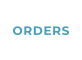 ORDERS